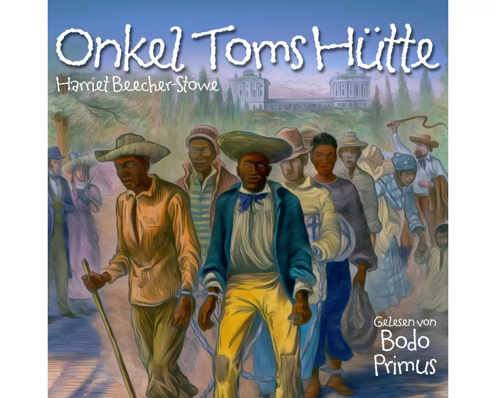 Onkel Toms Hütte Von Harriet Beecher-Stowe