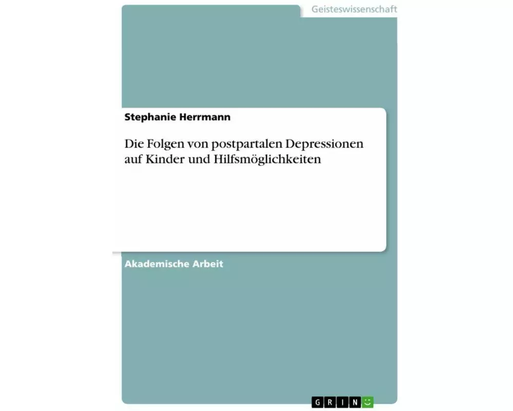 Die Folgen von postpartalen Depressionen auf Kinder und Hilfsmöglichkeiten