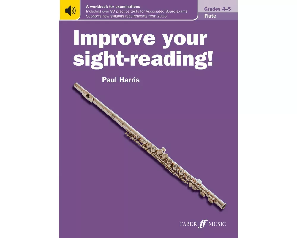 Improve your sight-reading! Flute Grades 4-5