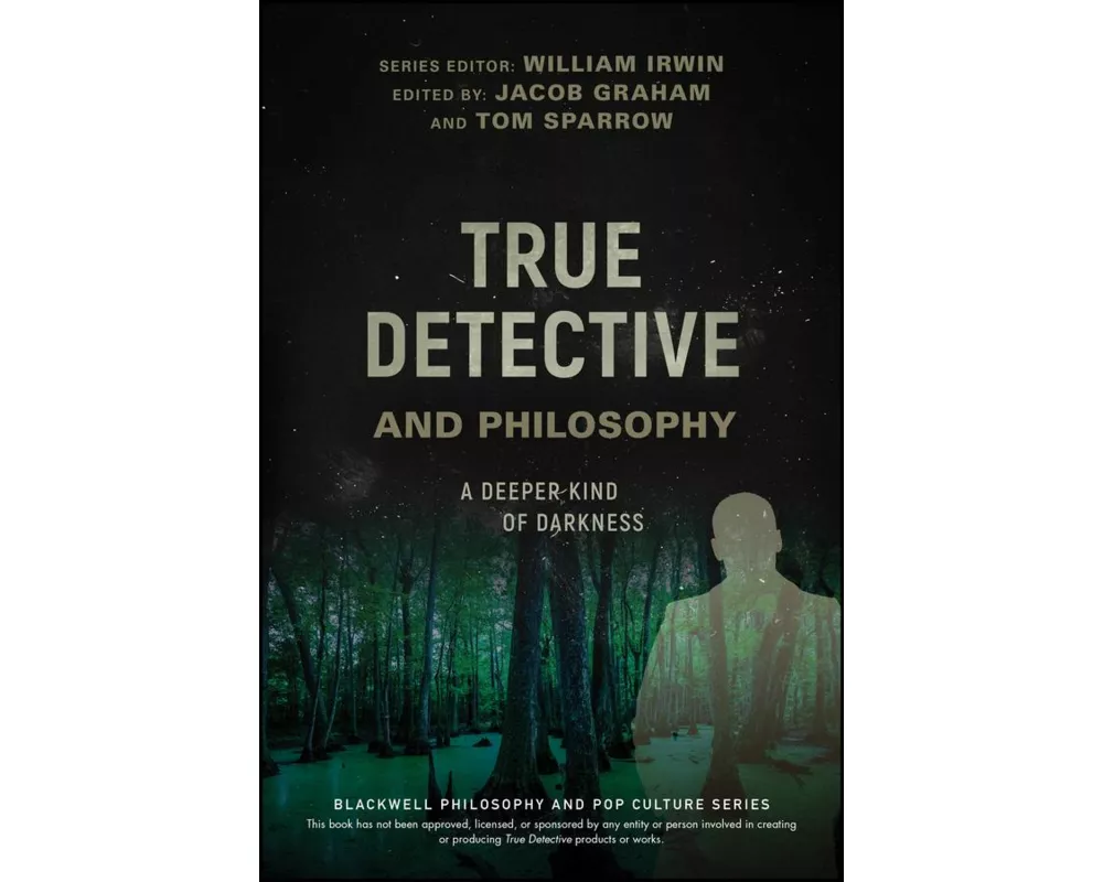 True Detective and Philosophy