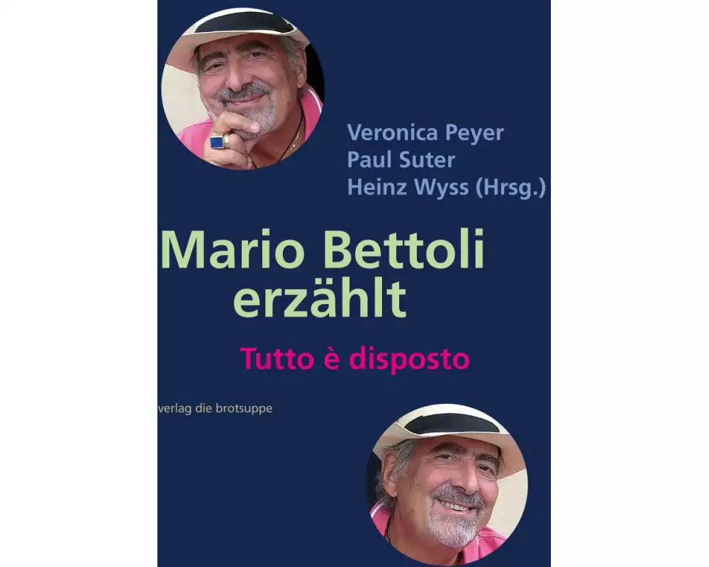 Mario Bettoli erzählt