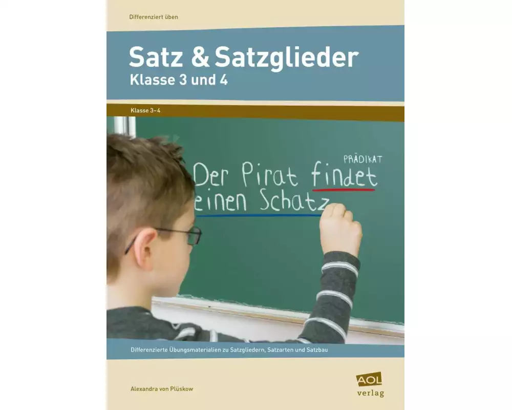 Satz & Satzglieder - Klasse 3 und 4