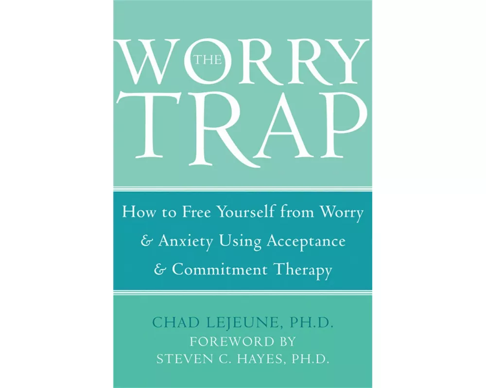 The Worry Trap