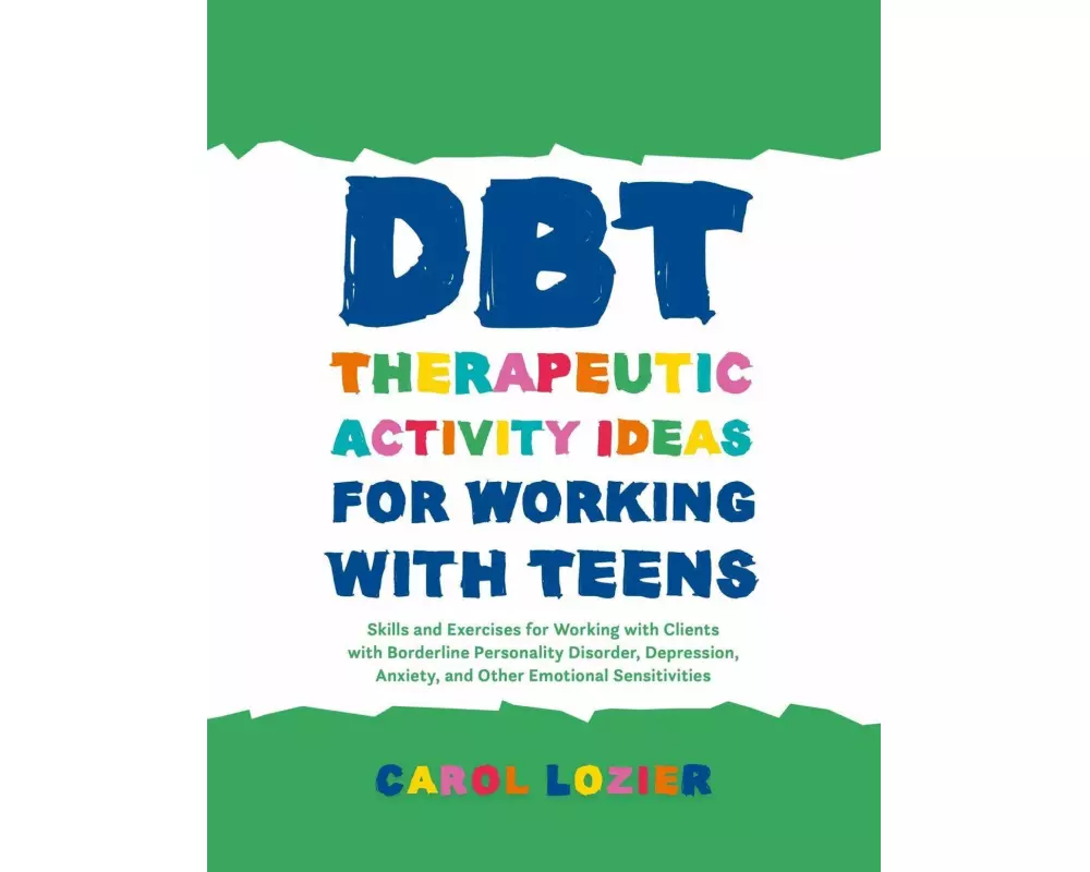 DBT Therapeutic Activity Ideas for Working with Teens