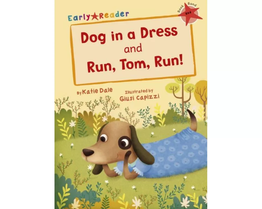 Dog in a Dress and Run, Tom, Run!