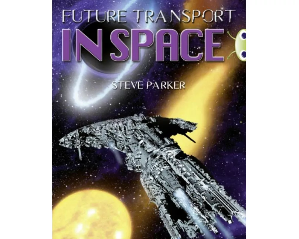 Bug Club Independent Non Fiction Year 5 Blue A Future Transport in Space