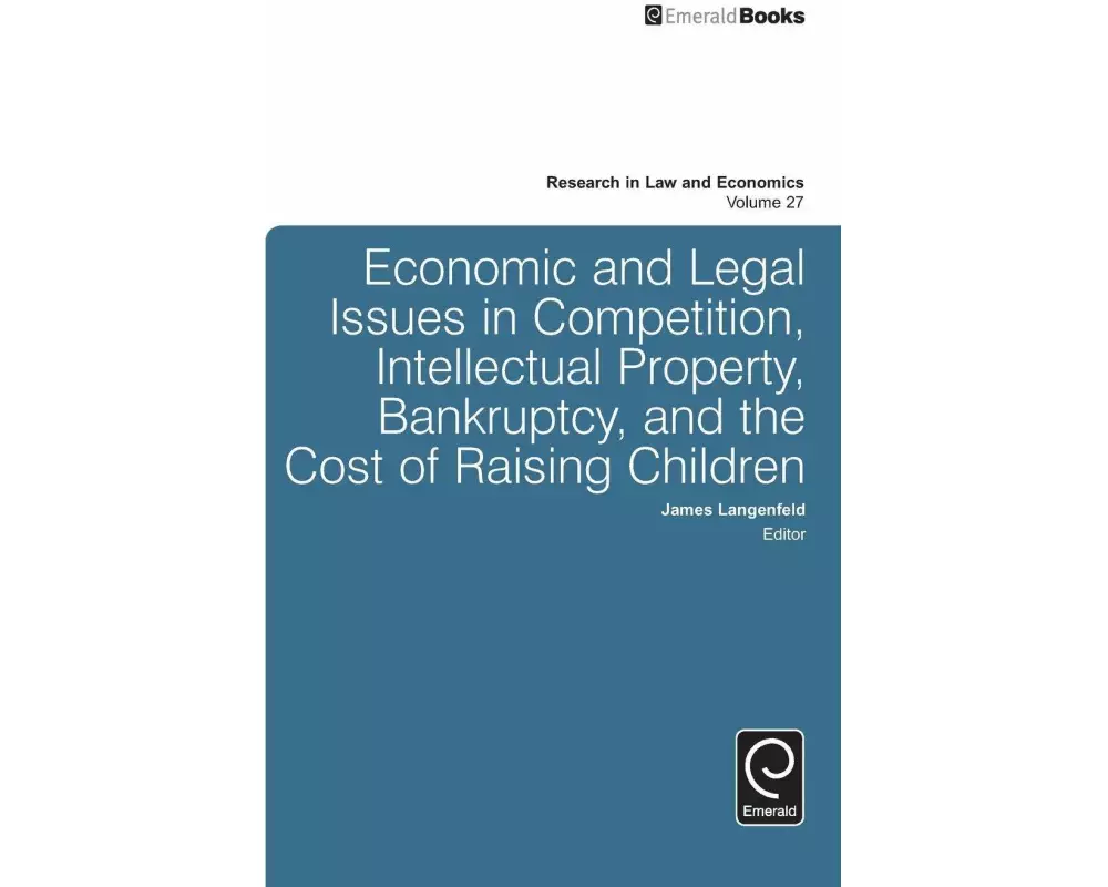 Economic and Legal Issues in Competition, Intellectual Property, Bankruptcy, and the Cost of Raising Children