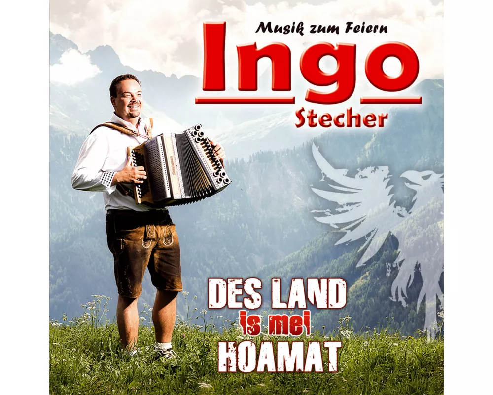 Des Land is mei Hoamat