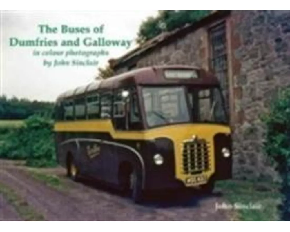 The Buses of Dumfries and Galloway