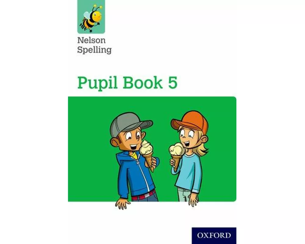 Nelson Spelling Pupil Book 5 Year 5/P6