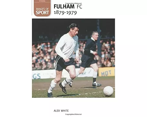 Fulham Football Club 1879-1979: Images of Sport