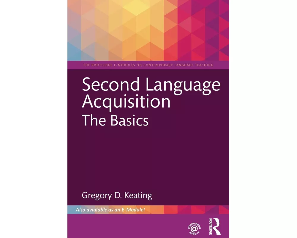 Second Language Acquisition: The Basics