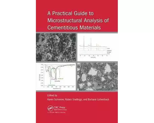 A Practical Guide to Microstructural Analysis of Cementitious Materials