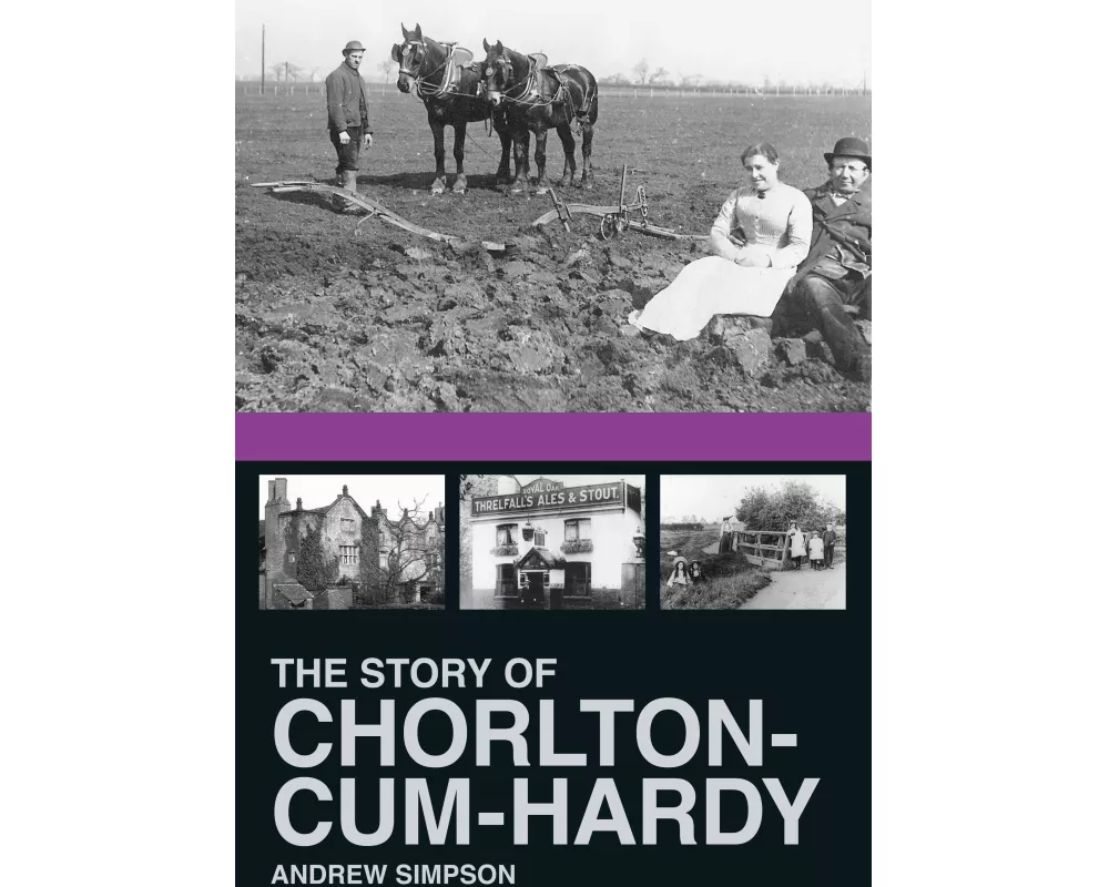 The Story of Chorlton-cum-Hardy