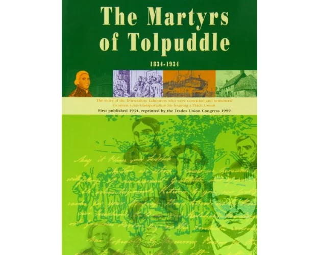 The Book of the Martyrs of Tolpuddle 1834-1934