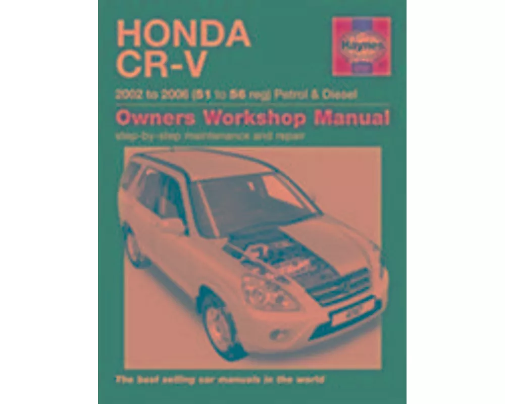 Honda CR-V Petrol & Diesel (02 - 06) Haynes Repair Manual
