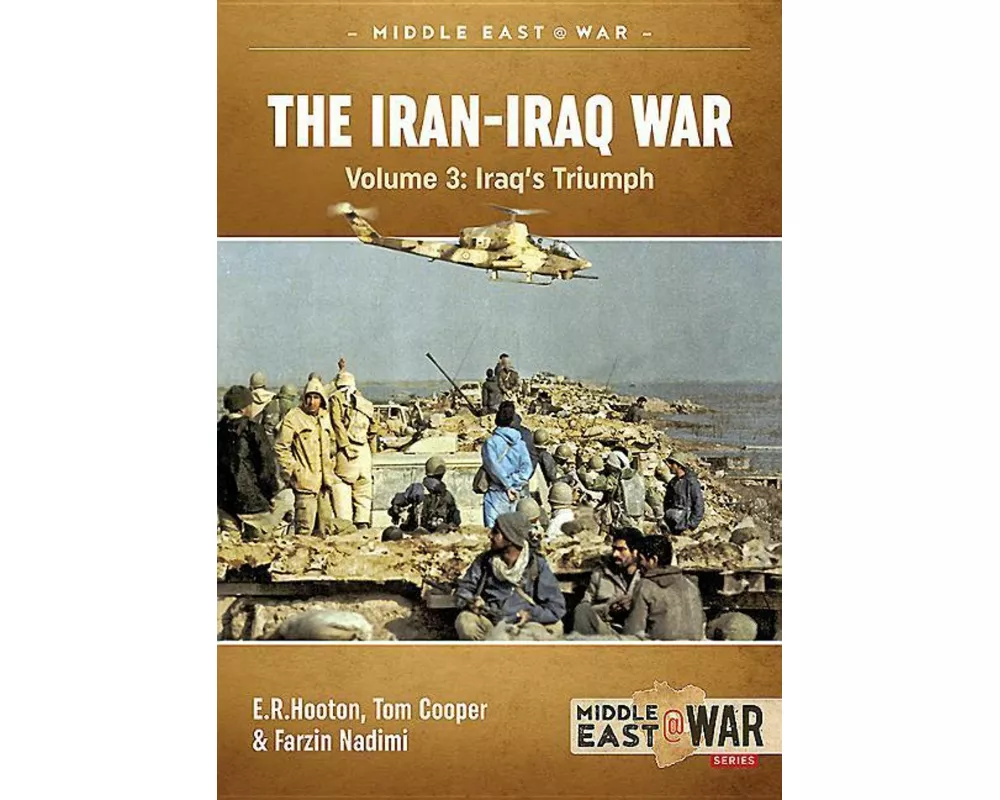 The Iran-Iraq War Volume 4