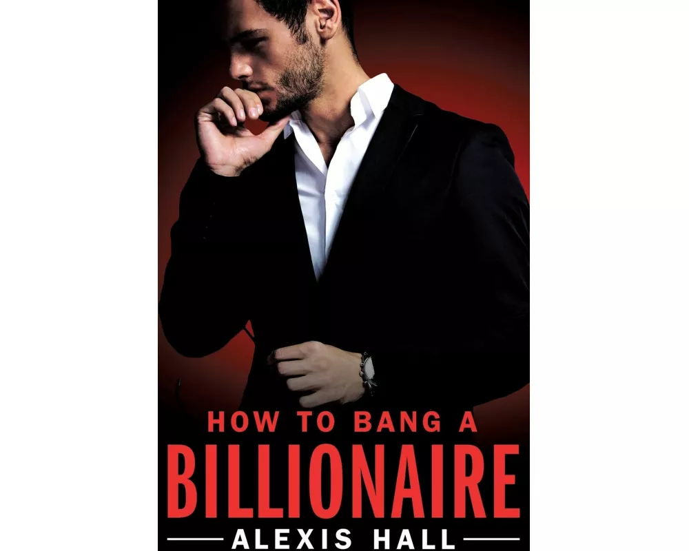 How to Bang a Billionaire