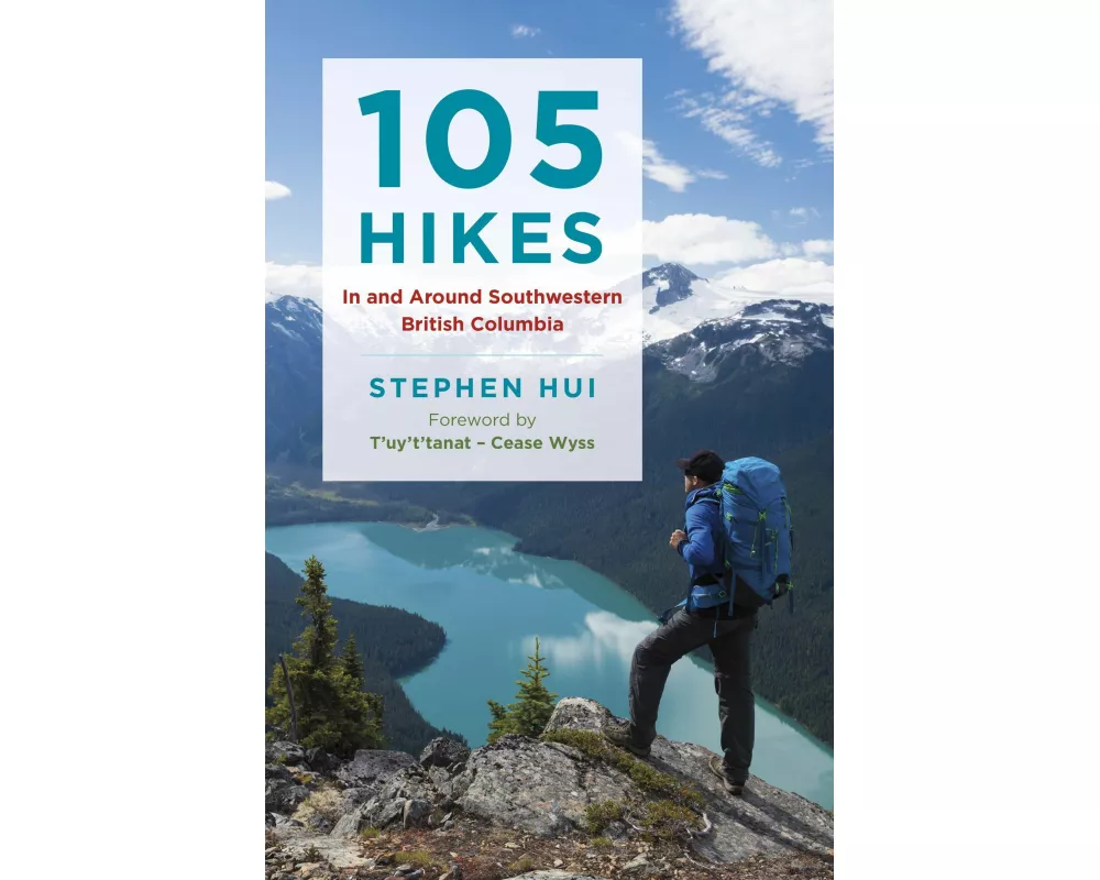 105 Hikes in and Around Southwestern British Columbia