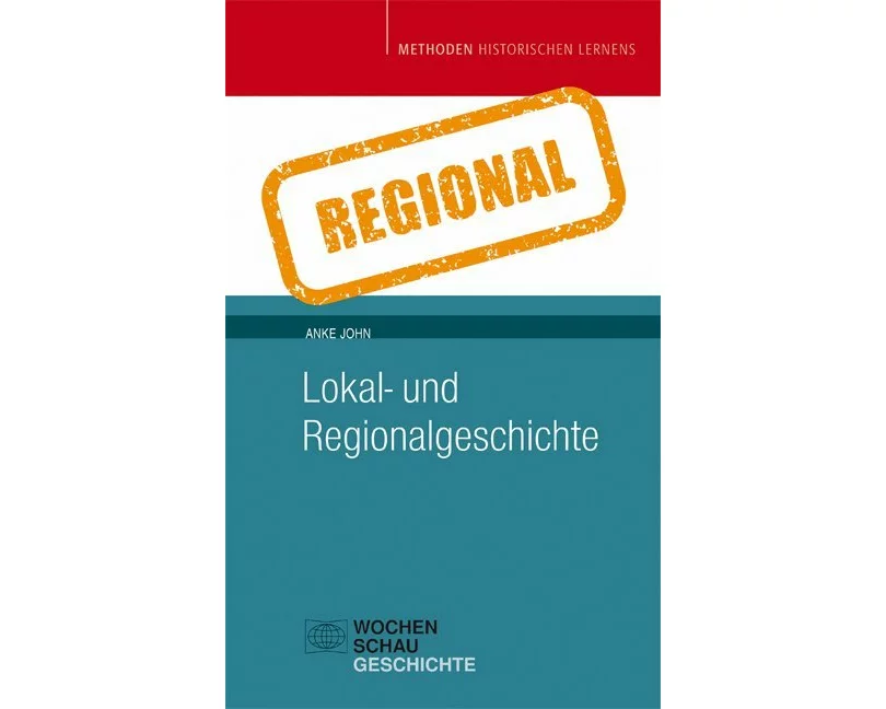 Lokal- und Regionalgeschichte