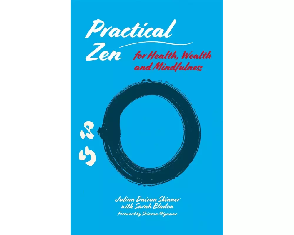 Practical Zen for Health, Wealth and Mindfulness