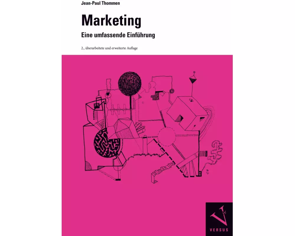Marketing: Eine umfassende Einführung - Ein Modul der Managementorientierten Betriebswirtschaftslehre