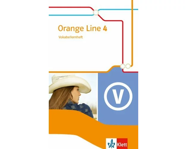 Orange Line 4. Vokabellernheft. Erweiterungskurs. Klasse 8. Ausgabe 2014