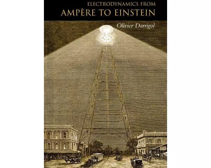 Electrodynamics from Ampère to Einstein