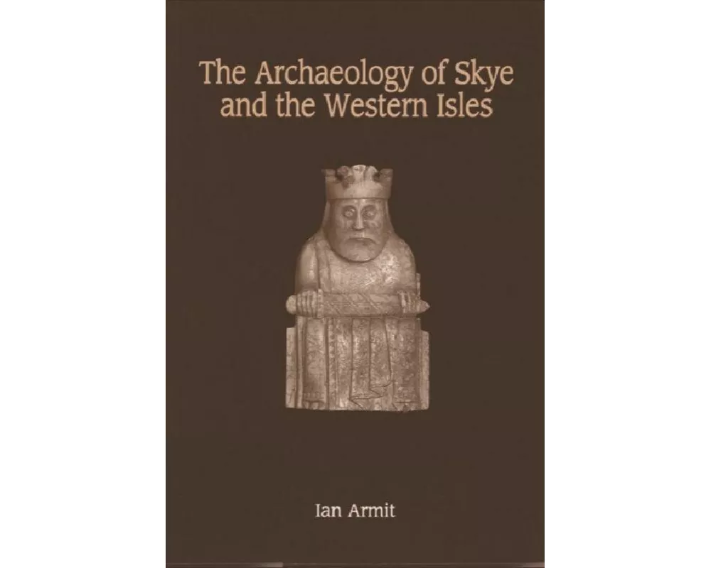 The Archaeology of Skye and the Western Isles