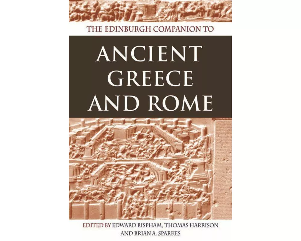 The Edinburgh Companion to Ancient Greece and Rome