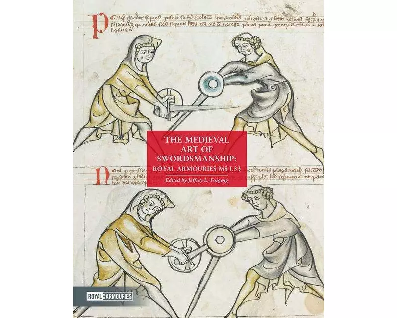 The Medieval Art of Swordsmanship