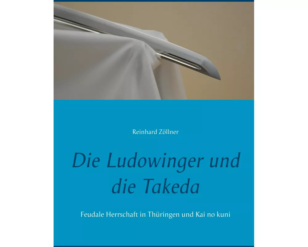 Die Ludowinger und die Takeda