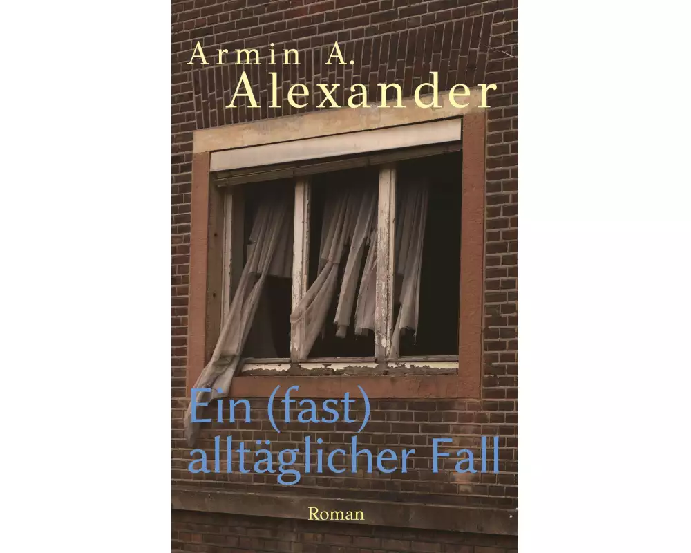 Ein (fast) alltäglicher Fall