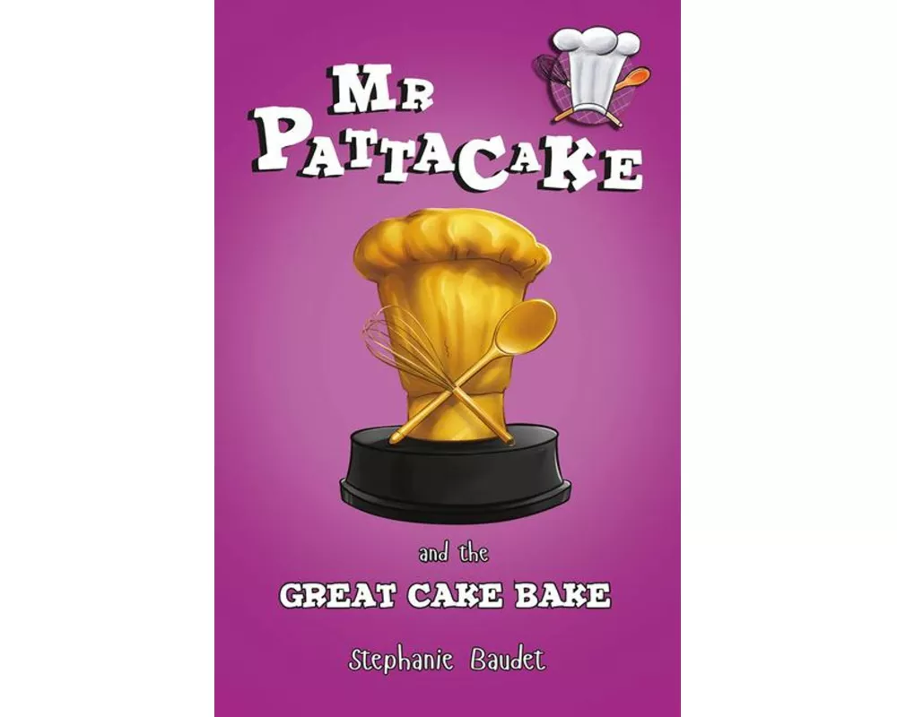 Mr Pattacake and the Great Cake Bake