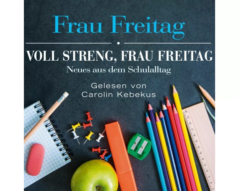 Voll streng, Frau Freitag