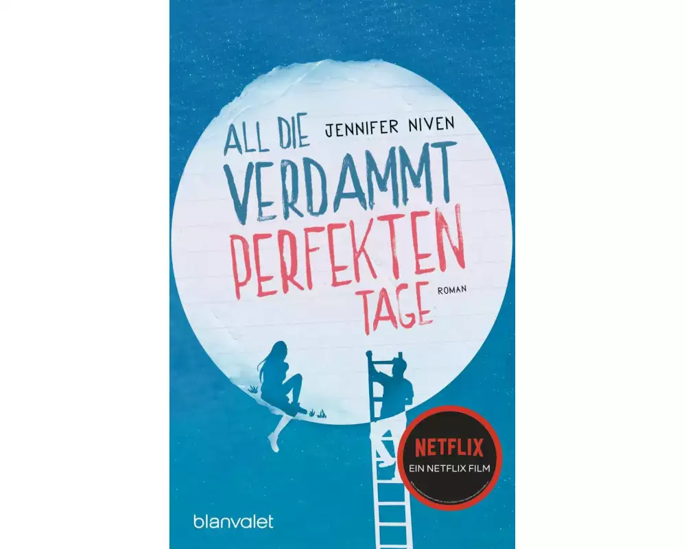 All die verdammt perfekten Tage