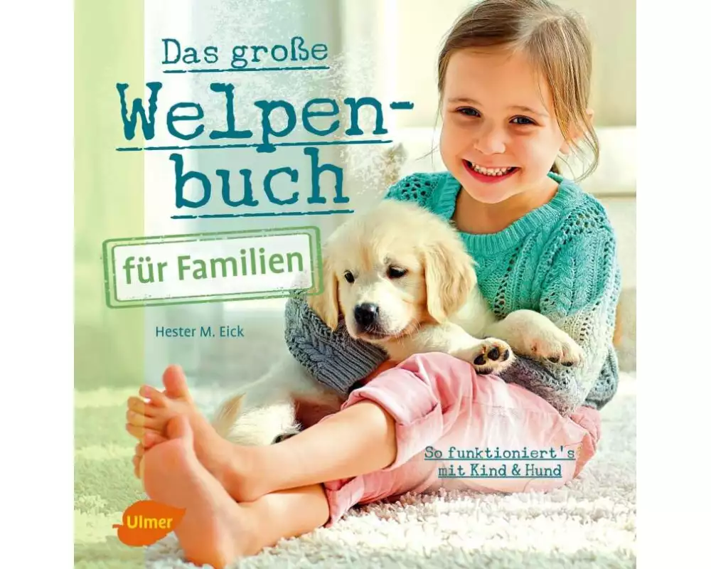 Das große Welpenbuch für Familien