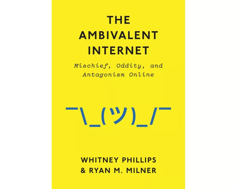 The Ambivalent Internet