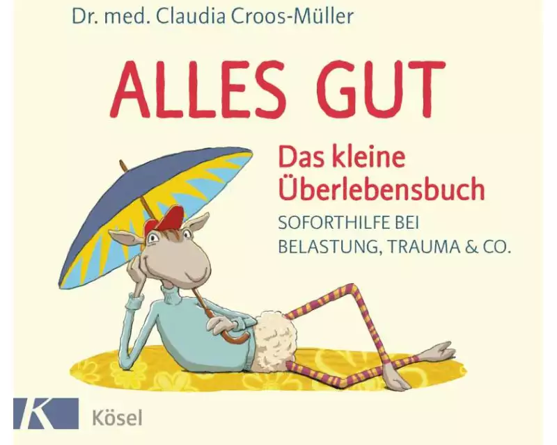 Alles gut - Das kleine Überlebensbuch