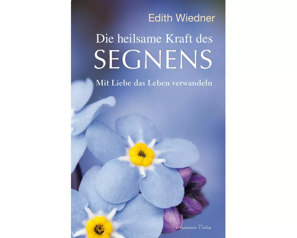 Die heilsame Kraft des Segnens