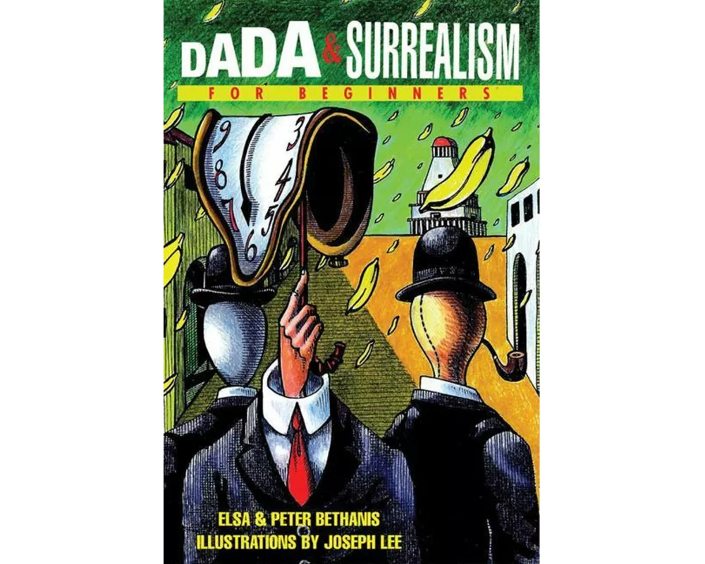 Dada and Surrealism for Beginners