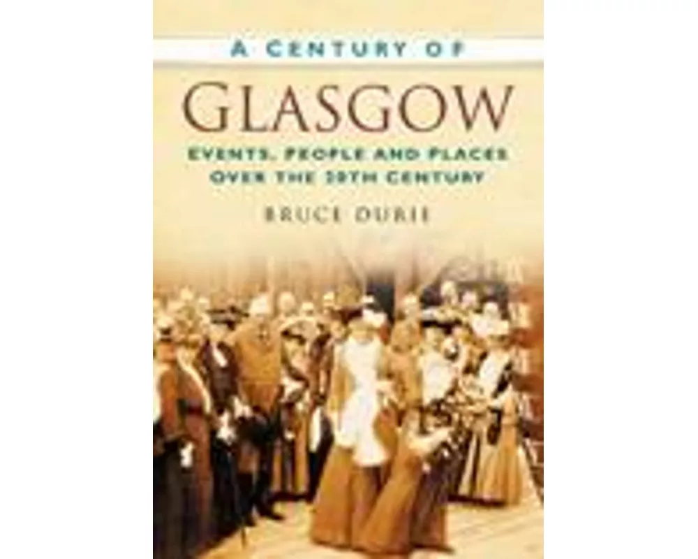 A Century of Glasgow