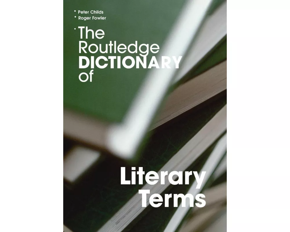 The Routledge Dictionary of Literary Terms