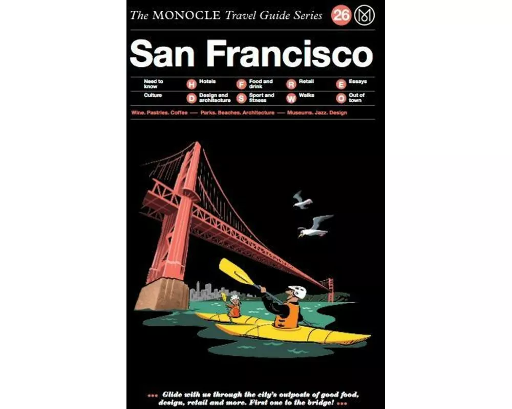 The Monocle Travel Guide to San Francisco