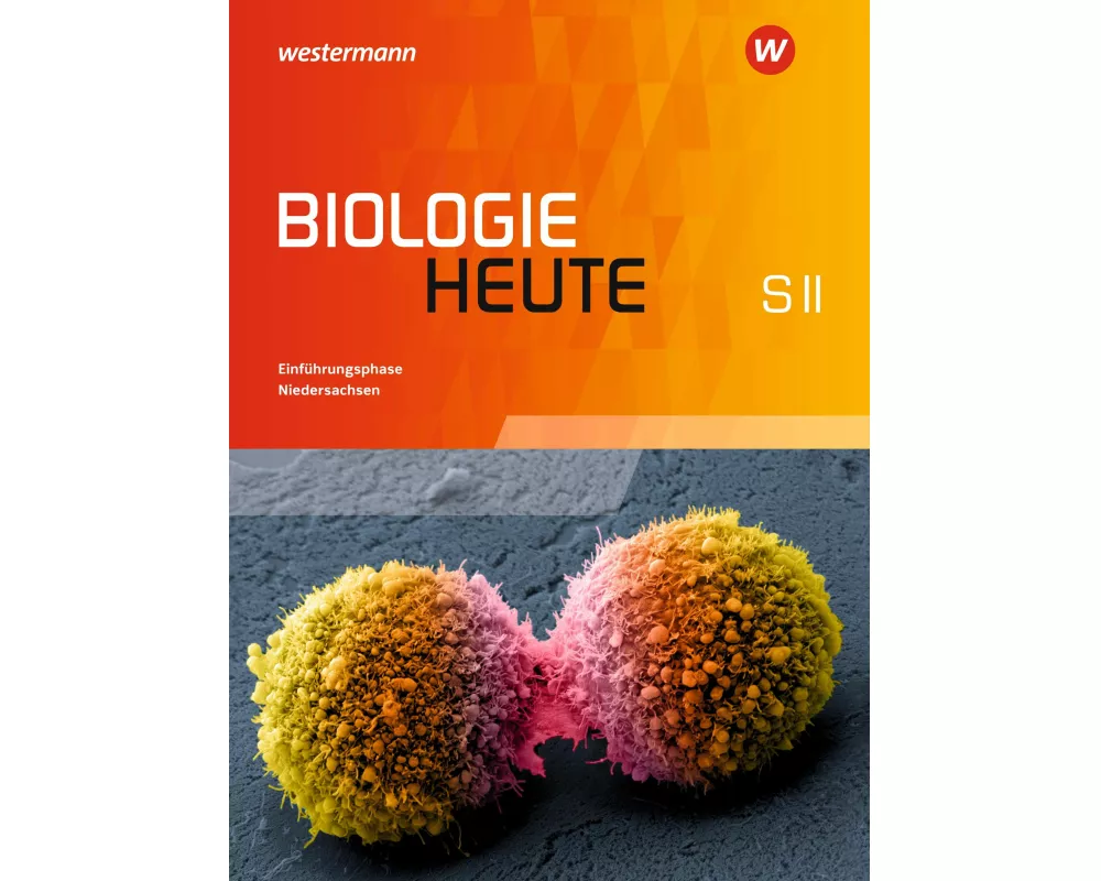 Biologie heute SII - Ausgabe für Niedersachsen