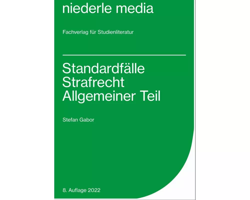 Standardfälle Strafrecht Allgemeiner Teil