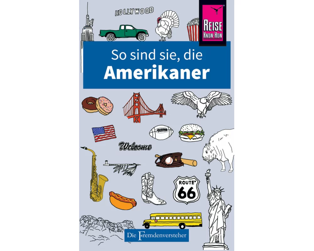 So sind sie, die Amerikaner