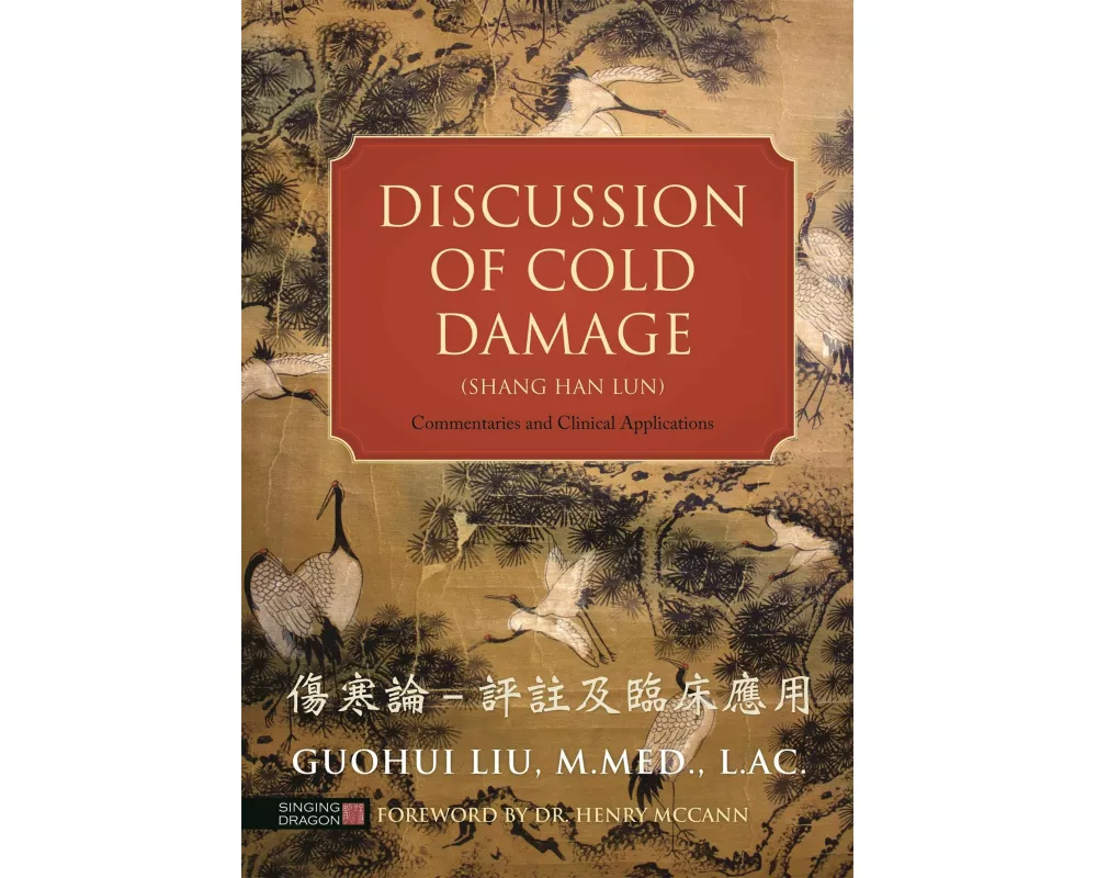 Discussion of Cold Damage (Shang Han Lun)