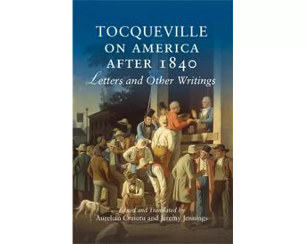 Tocqueville on America after 1840