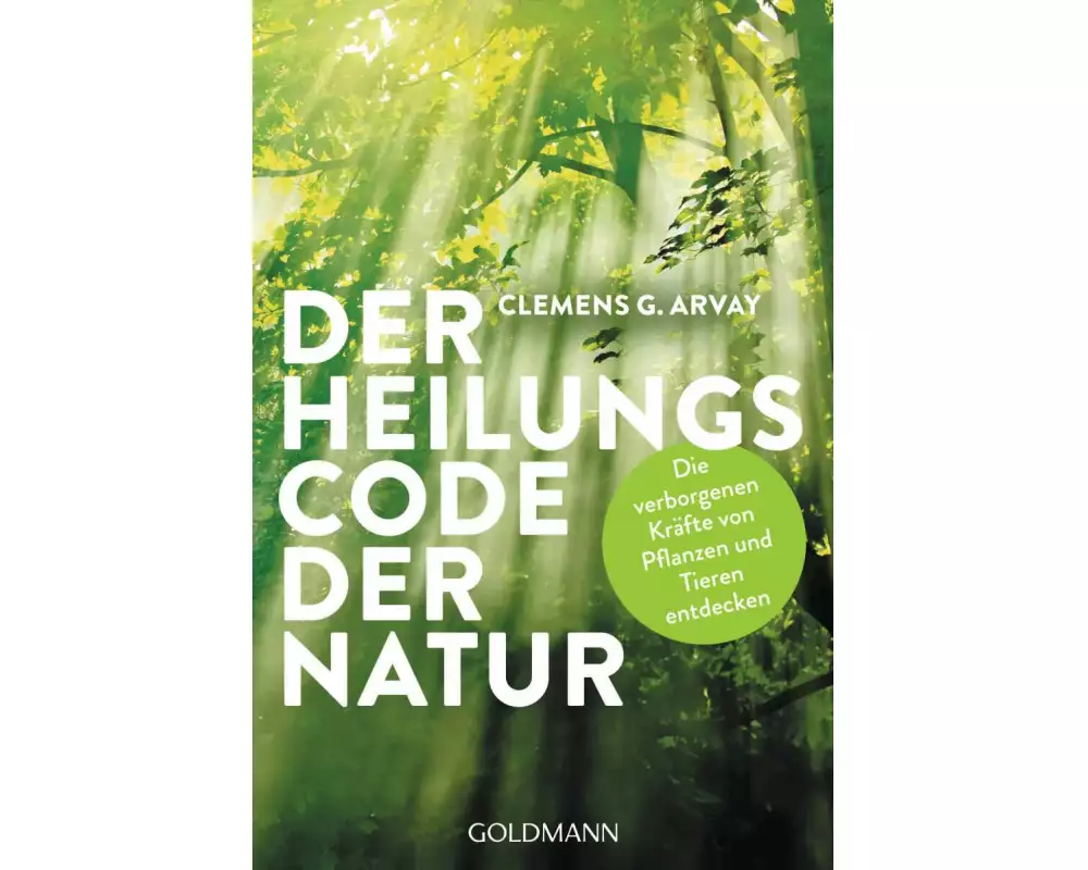 Der Heilungscode der Natur